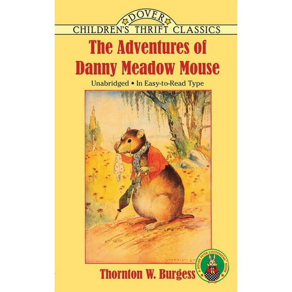 Dover Children's Thrift Classics The Adventures of Danny Meadow Mouse, (Paperback)