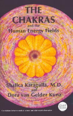 Pre-Owned The Chakras and the Human Energy Fields (Hardcover) 0835606503 9780835606509