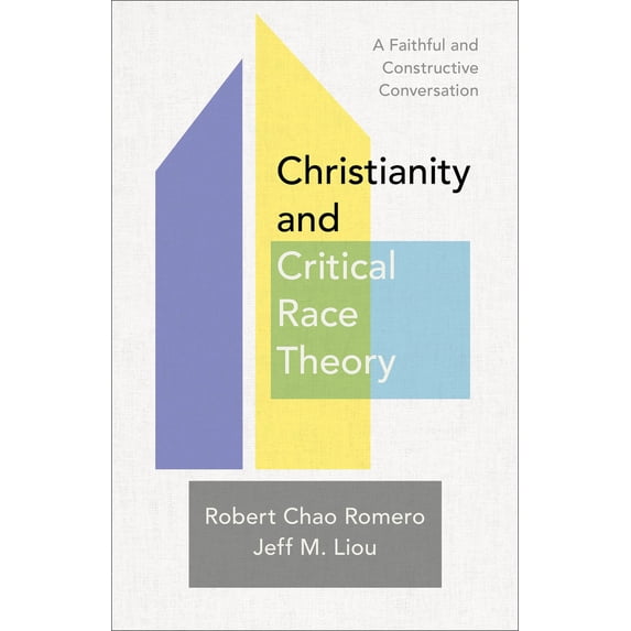 Pre-Owned Christianity and Critical Race Theory: A Faithful and Constructive Conversation (Paperback) 1540965198 9781540965196