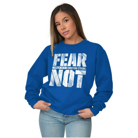 Christian Fear Not Psalm Scripture Sweatshirt for Men or Women Brisco Brands S