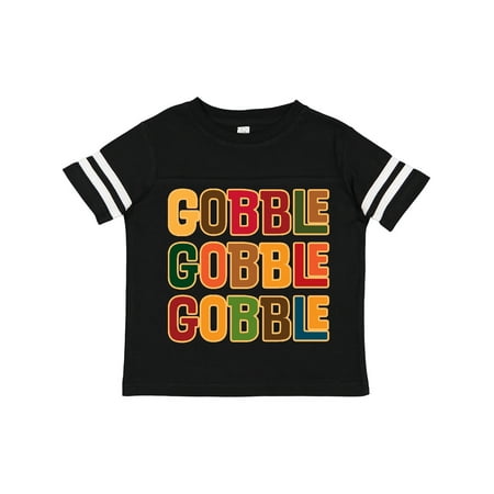 

Inktastic Thanksgiving Funny Gobble Gift Toddler Boy or Toddler Girl T-Shirt