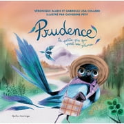 Prudence La Petite Pie Qui Perd Ses Plumes (Hardcover)