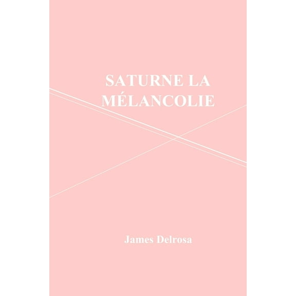 Saturne la mélancolie (Paperback)