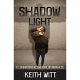 thumbnail image 1 of Pre-Owned Shadow Light: Illuminations at the Edge of Darkness (Paperback) 1495187721 9781495187728, 1 of 1