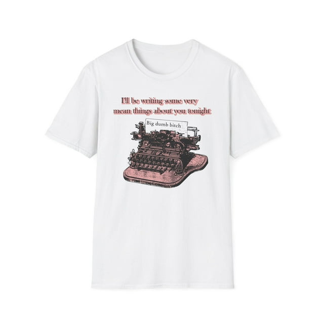 I'll be Writing Some Very Mean Things About You Tonight - Vintage Typewriter Design - Funn - White - 2XL