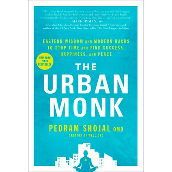 Pre-Owned The Urban Monk: Eastern Wisdom and Modern Hacks to Stop Time and Find Success, Happiness, and Peace Paperback