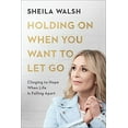 thumbnail image 1 of Pre-Owned Holding on When You Want to Let Go: Clinging to Hope When Life Is Falling Apart (Hardcover) 0801078040 9780801078040, 1 of 1
