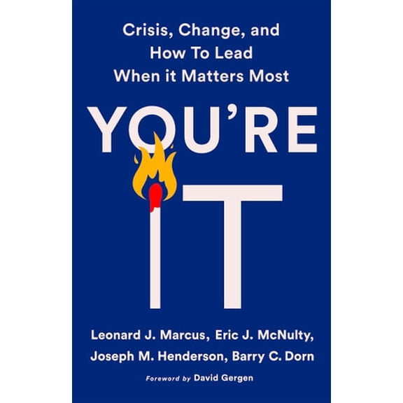 Pre-Owned You're It: Crisis, Change, and How to Lead When It Matters Most (Paperback) 1541768043 9781541768048