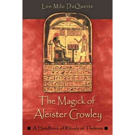 The Magick of Aleister Crowley (Paperback)