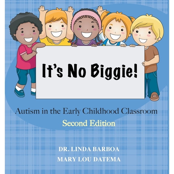 It's No Biggie: Autism in the Early Childhood Classroom, (Paperback)
