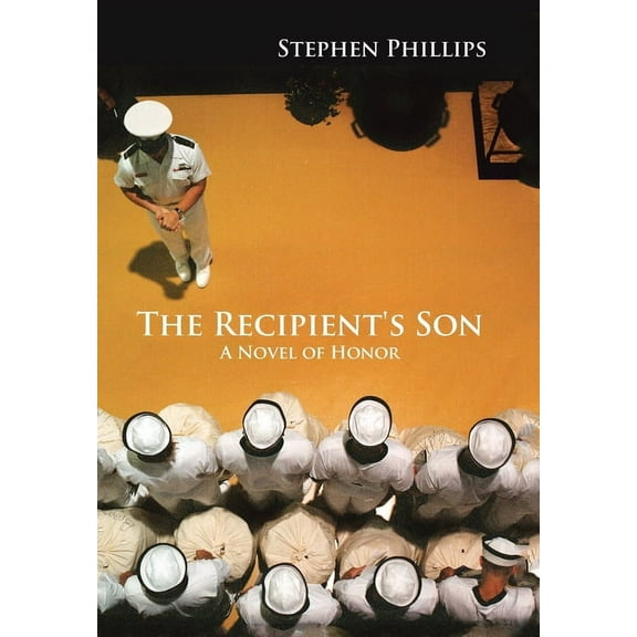 The Recipient's Son: A Novel of Honor, (Hardcover)