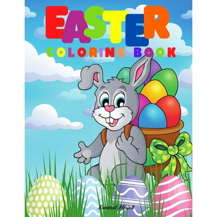 Easter Coloring Book: Happy Easter Coloring Book for Kids Ages 4-8/ Coloring Book for Toddlers and Preschool Kids/ Perfect Gift (Paperback)