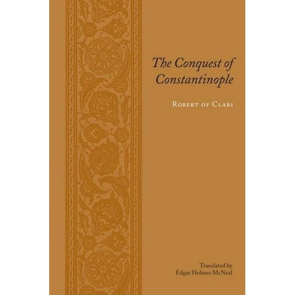 Records of Western Civilization The Conquest of Constantinople, (Paperback)