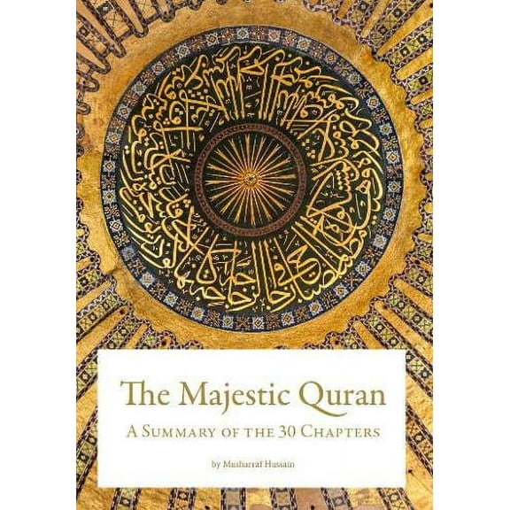 The Majestic Quran - A Summary of the 30 Chapters Paperback