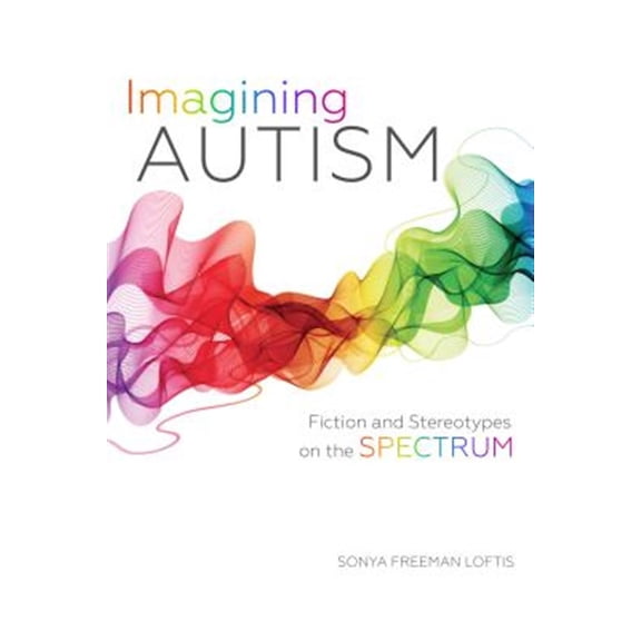 Pre-Owned Imagining Autism: Fiction and Stereotypes on the Spectrum Paperback