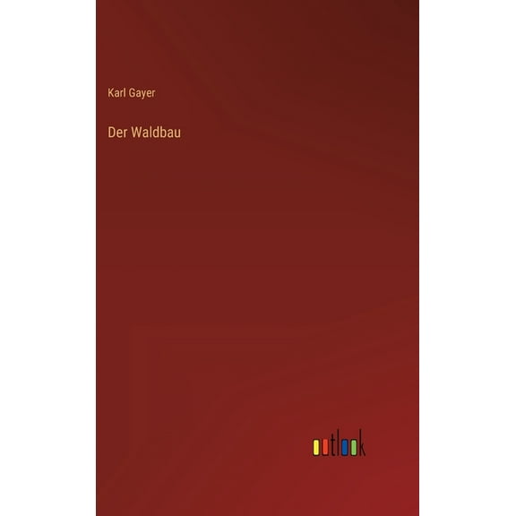 Der Waldbau (Hardcover)