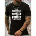 thumbnail image 3 of Men's Humorous Graphic Tee - "I'M A MULTITASKER i can LISTEN, IGNORE and FORGET" - 100% Polyester Crew Neck T-Shirt - Geometric Pattern Knit Fabric - Casual Style Slight Stretch Top, 3 of 3