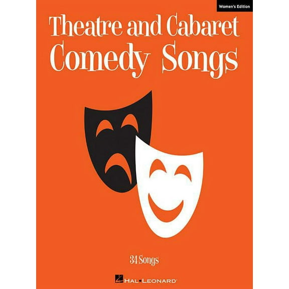 Theatre and Cabaret Comedy Songs - Women's Edition : Voice and Piano (Paperback)