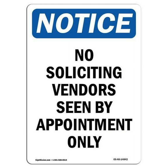 SignMission OS-NS-D-1218-V-14842 OSHA Notice Sign - No Soliciting Vendors Seen By