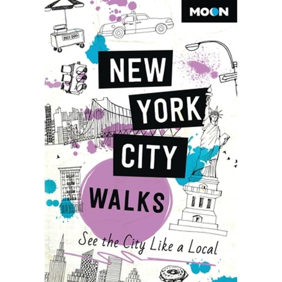 Pre-Owned Travel Guide: Moon New York City Walks : See the City Like a Local (Edition 3) (Paperback)