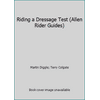Riding a Dressage Test (Allen Rider Guides) [Hardcover - Used]