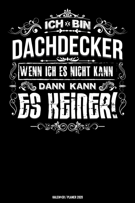 Dachdecker Kalender 2020 : Dachdecker Kalender 2020 Geschenk Lustig 