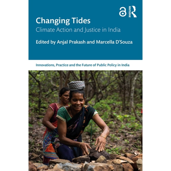 Public Policy in India Changing Tides: Climate Action and Justice in India, (Paperback)