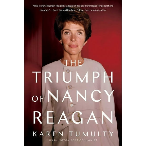 The Triumph of Nancy Reagan, (Paperback)