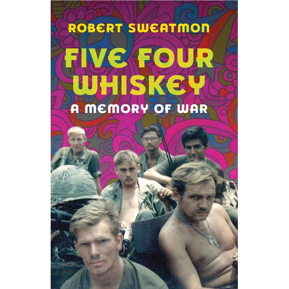 Pre-Owned Five Four Whiskey : A Memory of War (Paperback)