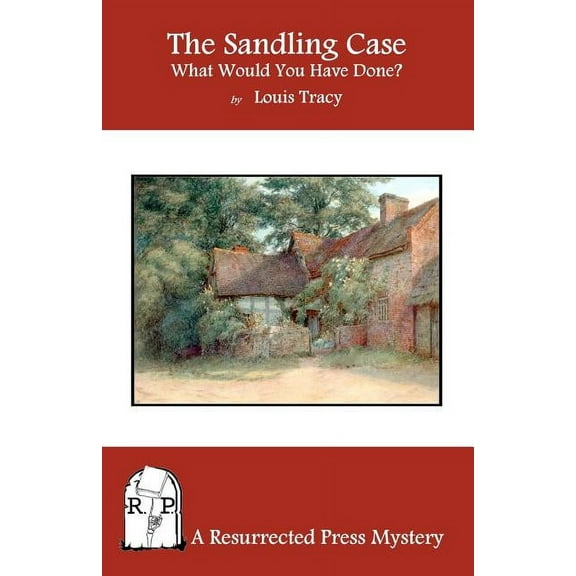 The Sandling Case : What Would You Have Done? (Paperback)