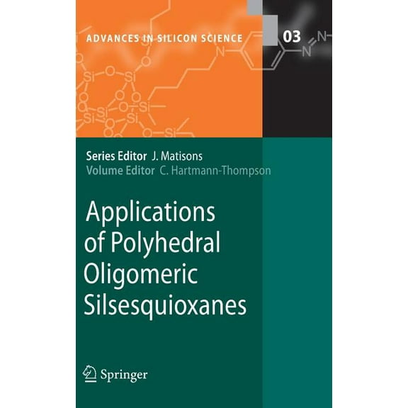 Advances in Silicon Science Applications of Polyhedral Oligomeric Silsesquioxanes, Book 3, (Hardcover)