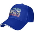 thumbnail image 1 of It's Weird Being The Same Age As Old-Peoples Hat Adjustable Baseball Cap, 1 of 8