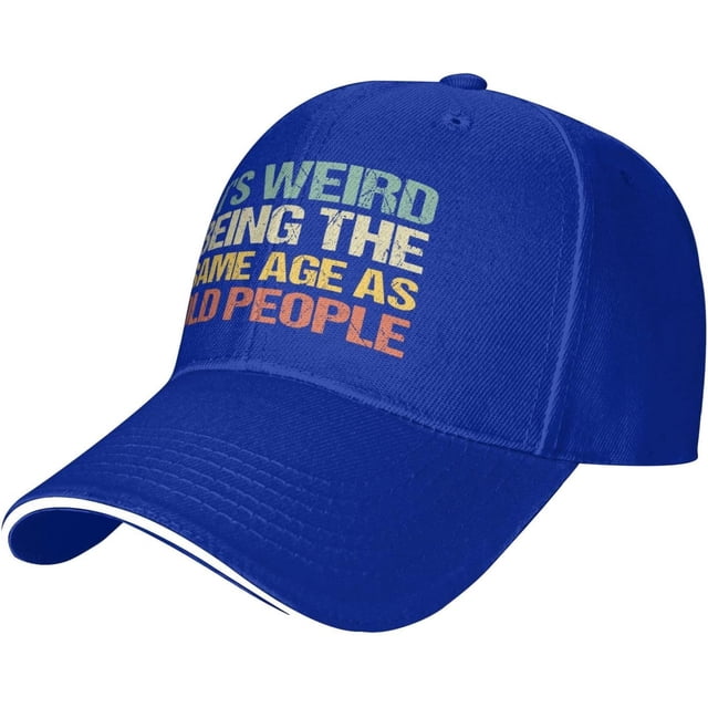 It's Weird Being The Same Age As Old-Peoples Hat Adjustable Baseball Cap