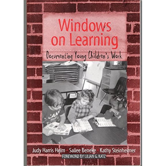 Pre-Owned Windows On Learning: Documenting Children's Work (Early Childhood Education Series) (Paperback) 0807736783 9780807736784