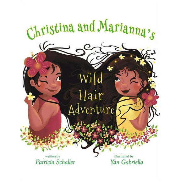 Christina and Marianna's Wild Hair Adventure, (Paperback)