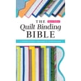 thumbnail image 2 of Reference Guide The Quilt Binding Bible: 25 Flawless Finishes; Techniques & Troubleshooting, (Paperback), 2 of 2