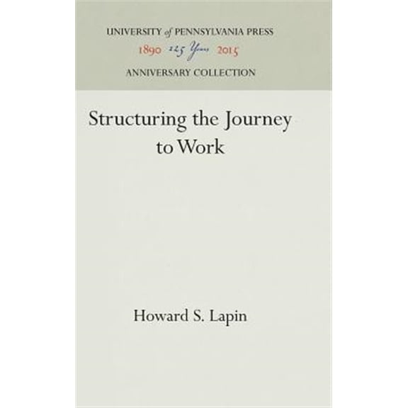 Pre-Owned Anniversary Collection: Structuring the Journey to Work (Hardcover)