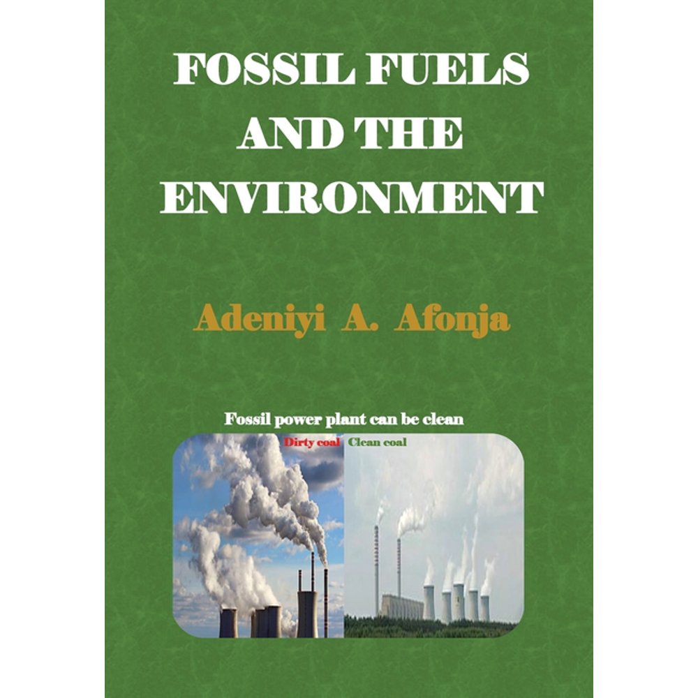 Fossil Fuels and the Environment (Paperback)