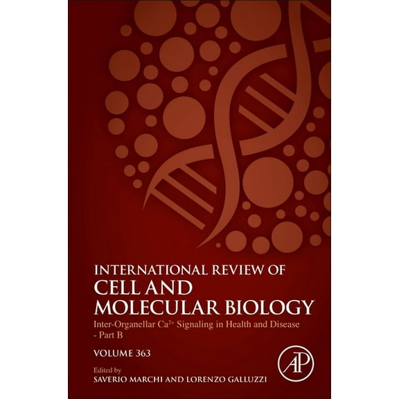 International Review of Cell and Molecul Inter-Organellar Ca2  Signaling in Health and Disease - Part B: Volume 363, Book 363, (Hardcover)
