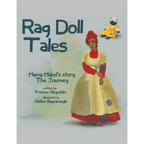 Rag Doll Tales : Mama Mabel's Story, the Journey (Paperback)