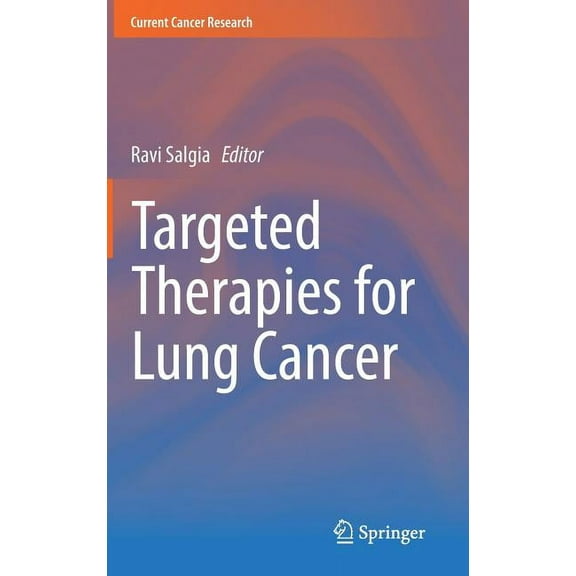 Current Cancer Research Targeted Therapies for Lung Cancer, (Hardcover)