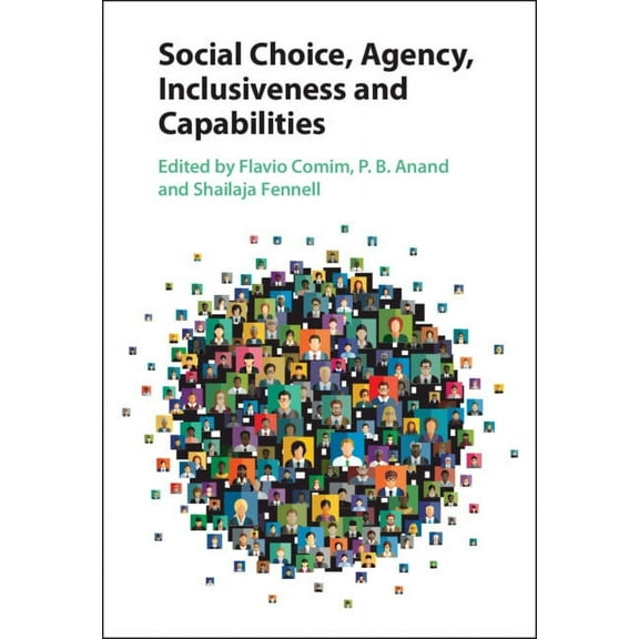 Social Choice, Agency, Inclusiveness and Capabilities, (Hardcover)