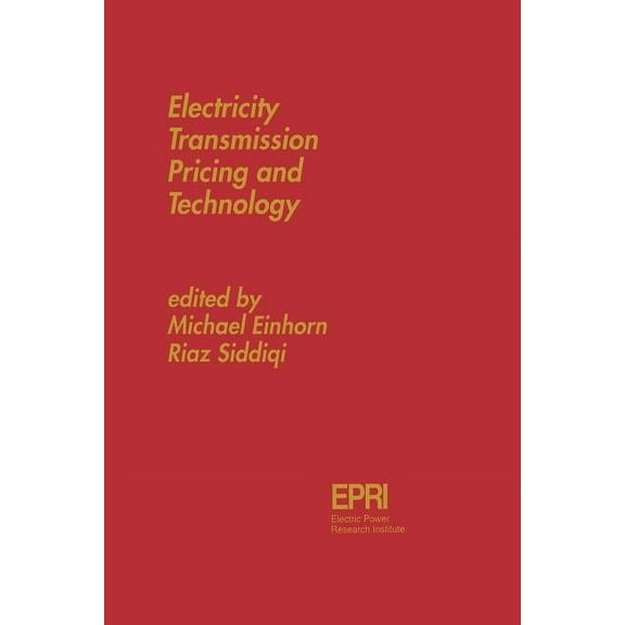 Electricity Transmission Pricing and Technology, (Paperback)