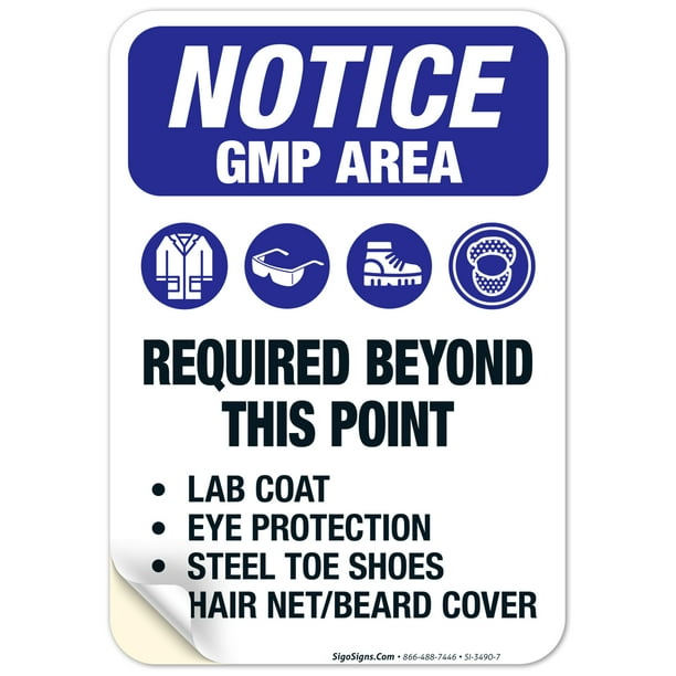 GMP Area Required Beyond This Point Lab Coat, Eye Protection Sign, OSHA