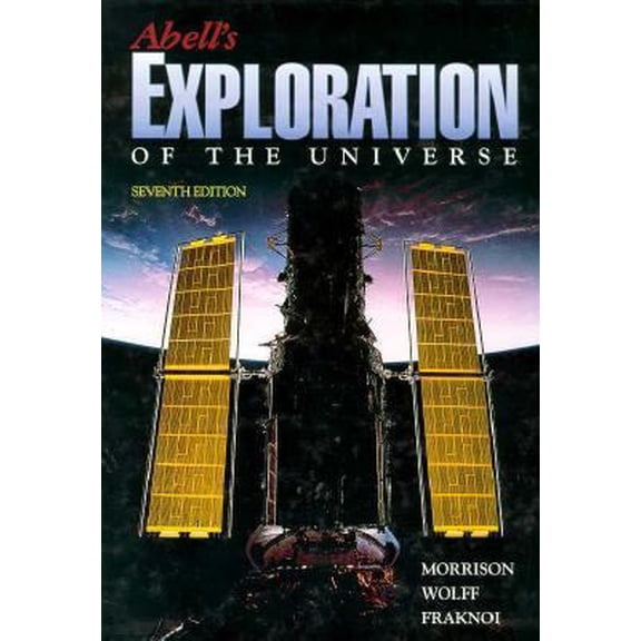 Pre-Owned Abell's Exploration of the Universe (Abell's Exploration of the Universe, 7th Ed) (Hardcover) 0030010349 9780030010347