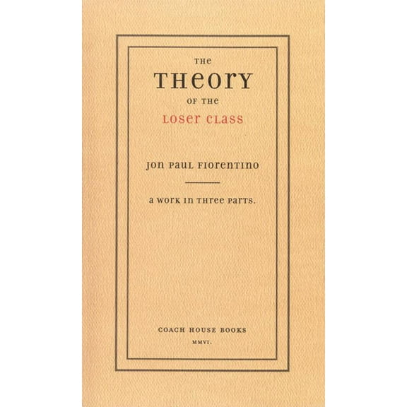 The Theory of the Loser Class (Paperback)