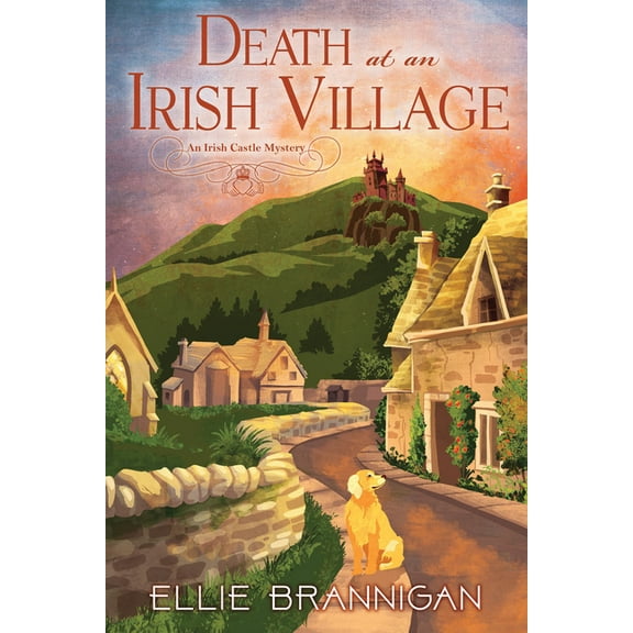 An Irish Castle Mystery Death at an Irish Village: An Irish Castle Mystery, (Hardcover)