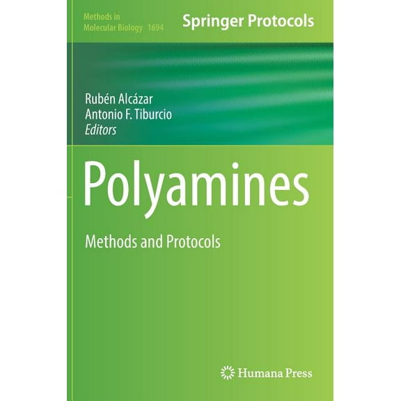 Methods in Molecular Biology Polyamines: Methods and Protocols, Book 1694, (Hardcover)