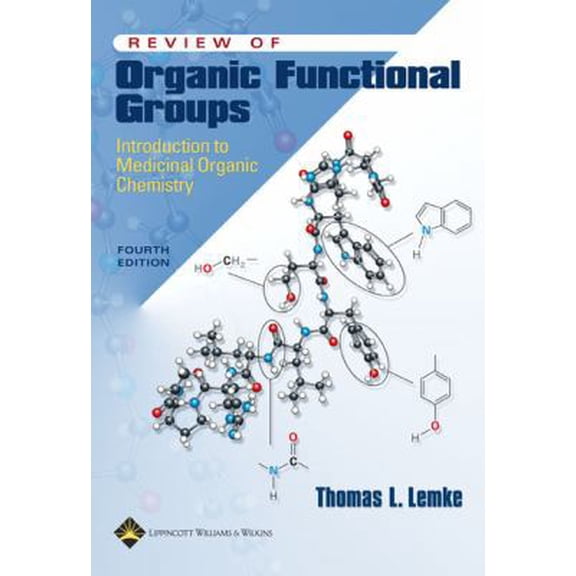 Pre-Owned Review of Organic Functional Groups: Introduction to Medicinal Organic Chemistry (Paperback) 0781743818 9780781743815