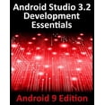 thumbnail image 1 of Pre-Owned Android Studio 3.2 Development Essentials - Android 9 Edition: Developing Android 9 Apps Using Android Studio 3.2, Java and Android Jetpack (Paperback), 1 of 1